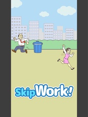 Skip work! -escape game