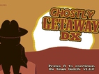 Ghostly Getaway DX